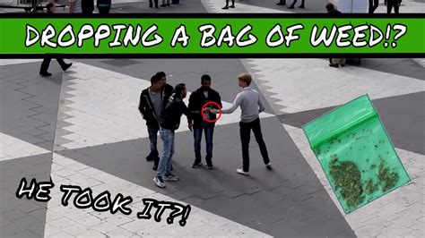 dropping a bag of fake weed in public prank|Dropping A Bag Of Fake Weed In Public Prank .